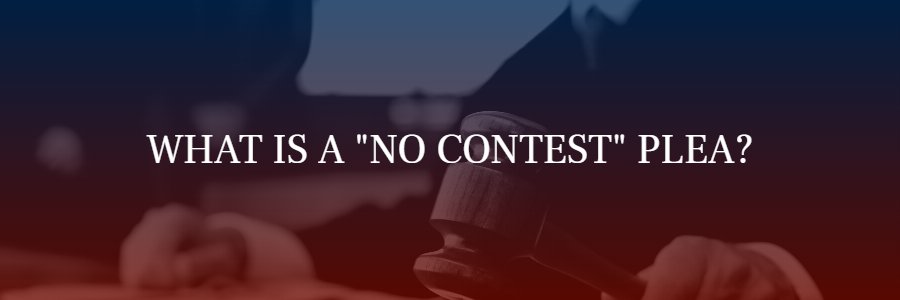 What is a "no contest" plea?