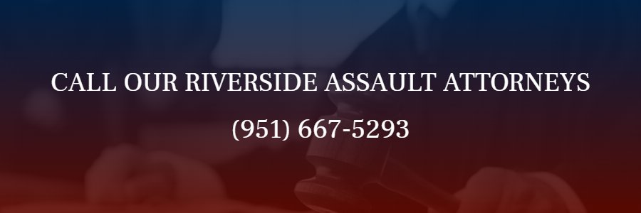 Riverside Assault Attorney