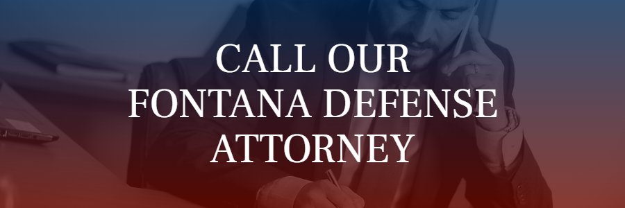 Fontana criminal defense attorney